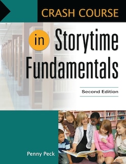 Front cover_Crash Course in Storytime Fundamentals