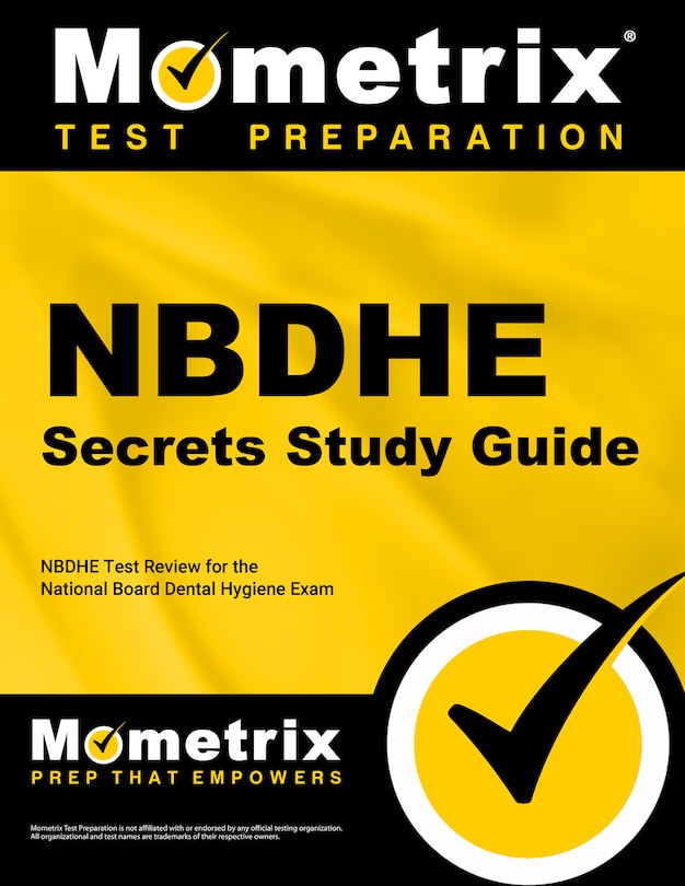 Nbdhe Secrets Study Guide: Nbdhe Test Review For The National Board Dental Hygiene Exam