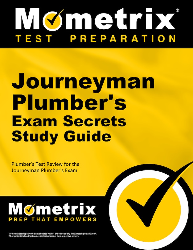 Journeyman Plumber's Exam Secrets Study Guide: Plumber's Test Review For The Journeyman Plumber's Exam
