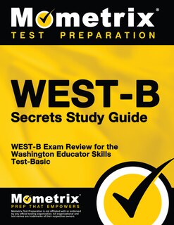 Front cover_WEST-B Secrets Study Guide