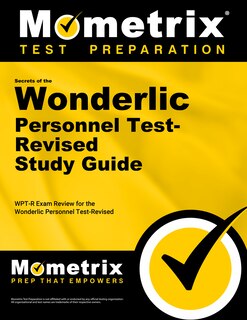Secrets Of The Wonderlic Personnel Test-revised Study Guide: Wpt-r Exam Review For The Wonderlic Personnel Test-revised