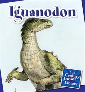 Couverture_Iguanodon (21st Century Junior Library: Dinosaurs)