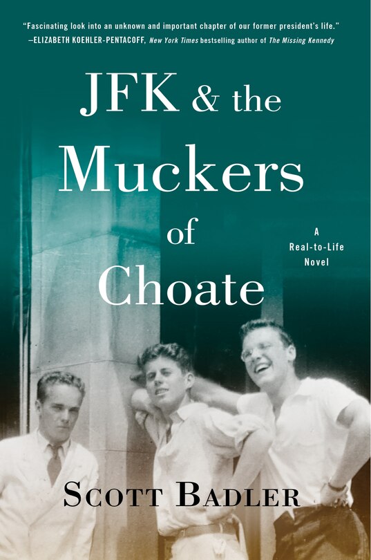 Front cover_Jfk & The Muckers Of Choate