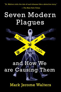 Couverture_Seven Modern Plagues And How We Are Causing Them