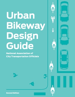 Front cover_Urban Bikeway Design Guide, Second Edition