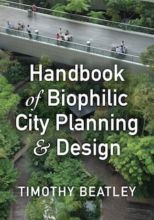 Front cover_Handbook of Biophilic City Planning & Design