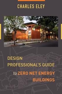 Front cover_Design Professional's Guide to Zero Net Energy Buildings