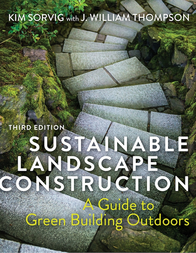 Front cover_Sustainable Landscape Construction, Third Edition