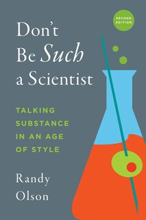Front cover_Don't Be Such a Scientist, Second Edition