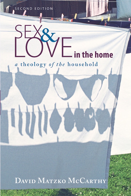 Front cover_Sex and Love in the Home, Second Edition