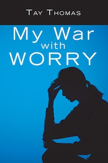 My War with Worry