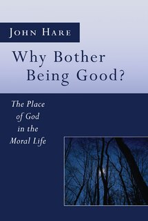 Front cover_Why Bother Being Good?