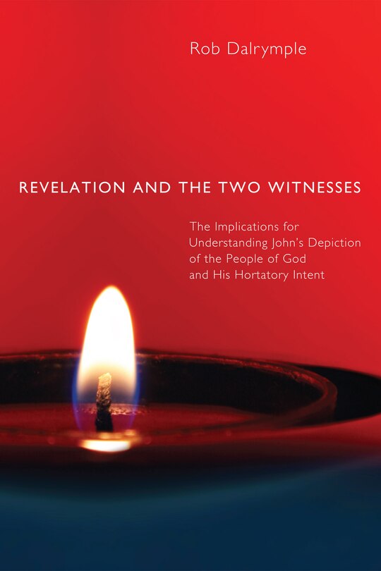 Front cover_Revelation and the Two Witnesses