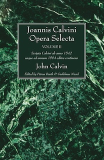 Couverture_Joannis Calvini Opera Selecta, Vol. II