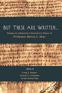 Front cover_But These Are Written . . .