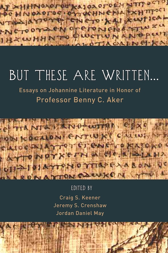 Front cover_But These Are Written . . .