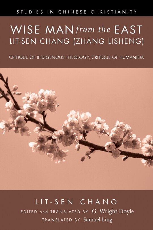 Couverture_Wise Man from the East: Lit-Sen Chang (Zhang Lisheng)