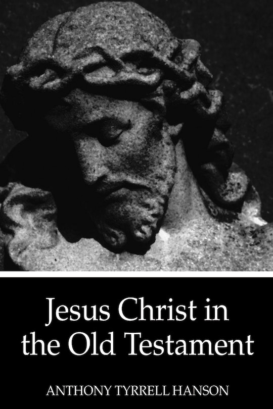 Front cover_Jesus Christ in the Old Testament