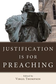Front cover_Justification Is for Preaching