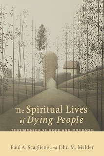 Front cover_The Spiritual Lives of Dying People