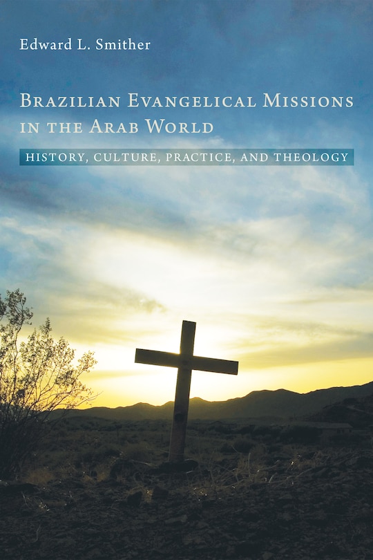 Front cover_Brazilian Evangelical Missions in the Arab World