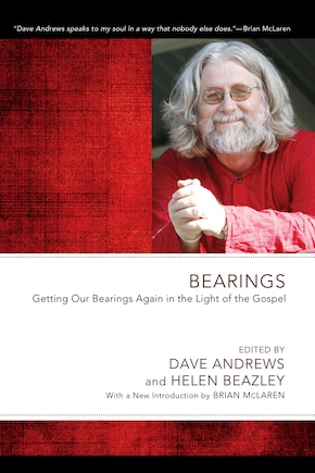 Bearings: Getting Our Bearings Again in the Light of the Gospel