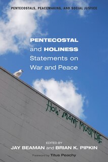 Front cover_Pentecostal and Holiness Statements on War and Peace
