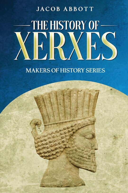 Front cover_The History of Xerxes