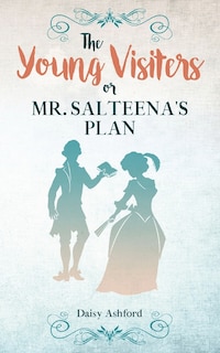 Couverture_The Young Visiters or, Mr. Salteena's Plan