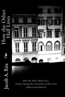 Front cover_How the Other Half Lives