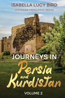 Front cover_Journeys in Persia and Kurdistan (Volume 2)