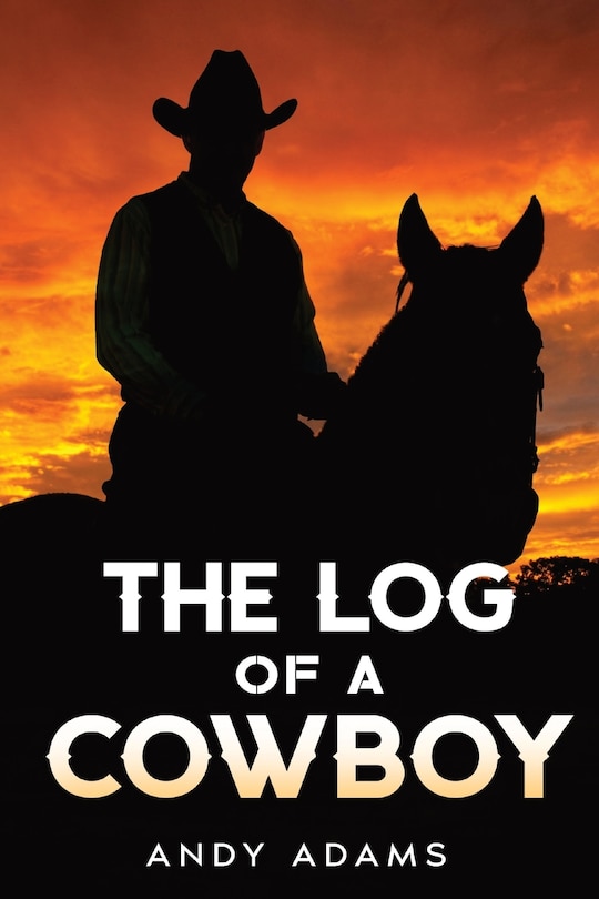 Front cover_The Log of a Cowboy