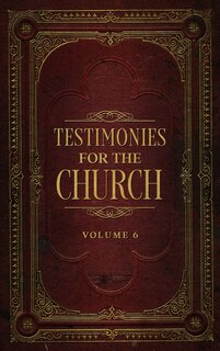 Front cover_Testimonies for the Church Volume 6