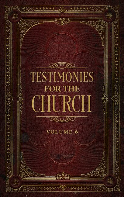 Front cover_Testimonies for the Church Volume 6