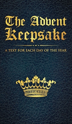 The Advent Keepsake: A Text for Each Day of the Year