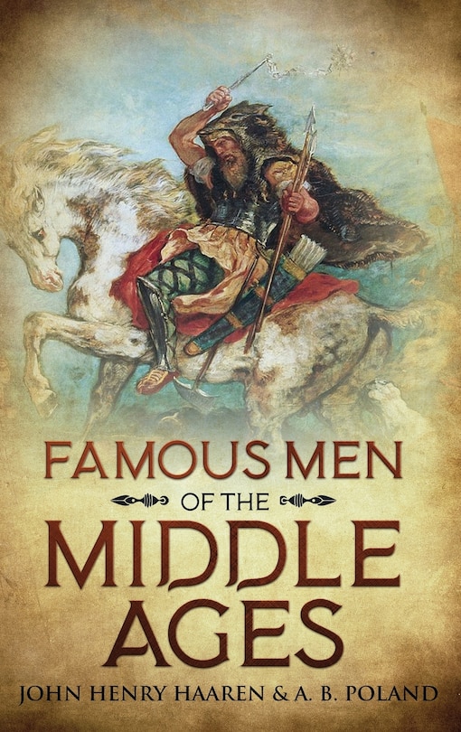 Front cover_Famous Men of the Middle Ages