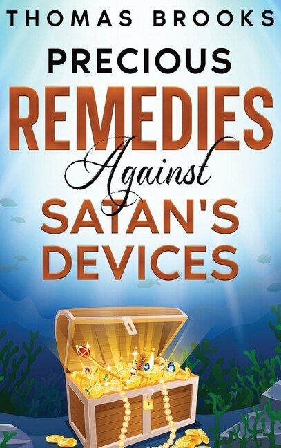 Couverture_Precious Remedies Against Satan's Devices