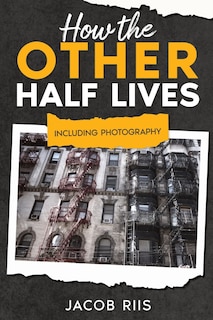 Couverture_How the Other Half Lives