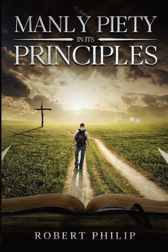 Front cover_Manly Piety in Its Principles