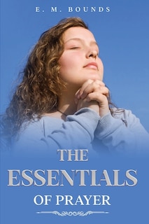 Front cover_The Essentials of Prayer