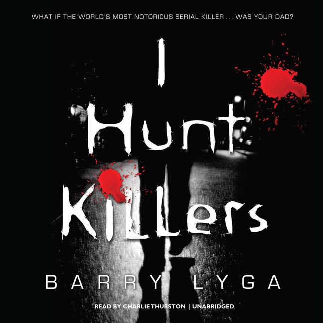 Front cover_I Hunt Killers Lib/E