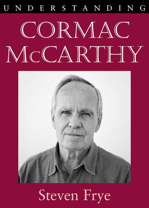 Front cover_Understanding Cormac Mccarthy