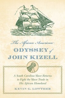 Front cover_The African American Odyssey Of John Kizell