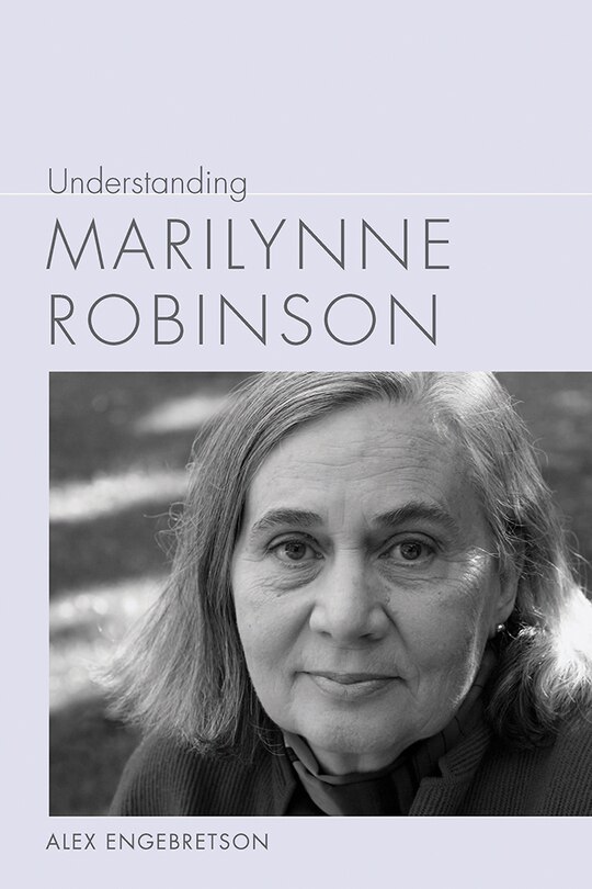 Front cover_Understanding Marilynne Robinson