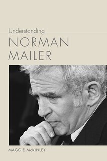 Front cover_Understanding Norman Mailer