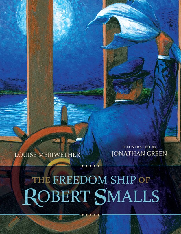 Front cover_The Freedom Ship Of Robert Smalls
