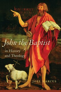 Couverture_John The Baptist In History And Theology