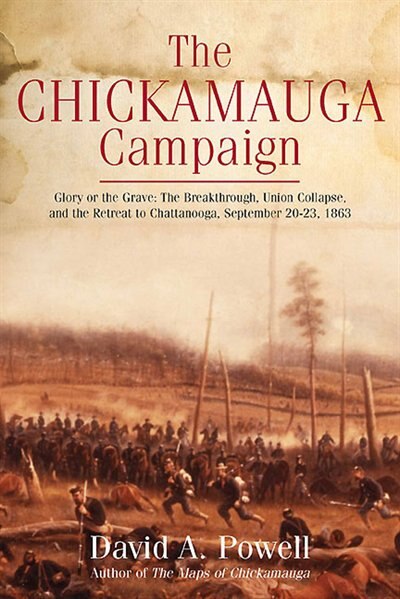Front cover_The Chickamauga Campaign-glory Or The Grave