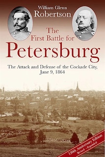 Front cover_The First Battle For Petersburg