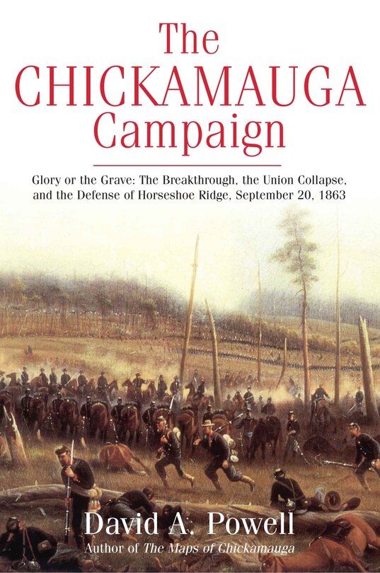 Couverture_The Chickamauga Campaign-glory Or The Grave